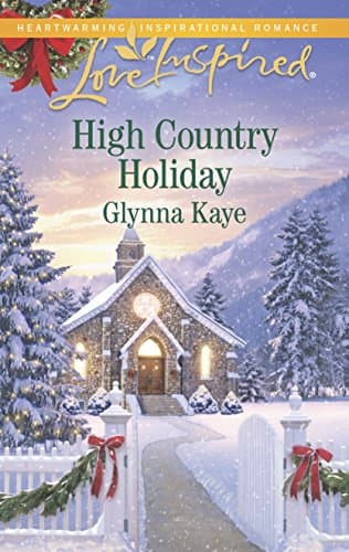 Book cover for High Country Holiday (Love Inspired) by Kaye, Glynna