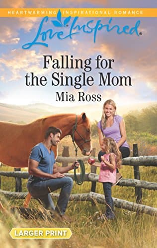 Book cover for Falling for the Single Mom (Oaks Crossing, 4) by Ross, Mia