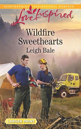 Book cover for Wildfire Sweethearts (Men of Wildfire, 2) by Bale, Leigh