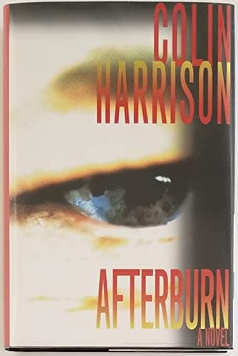 Book cover for Afterburn: A Novel by Harrison, Colin