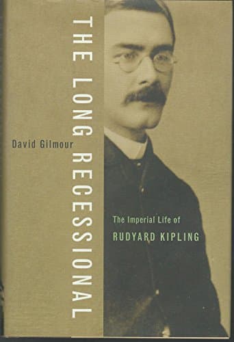 Book cover for The Long Recessional: The Imperial Life of Rudyard Kipling by Gilmour, David