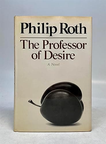 Book cover for The Professor of Desire by Roth, Philip