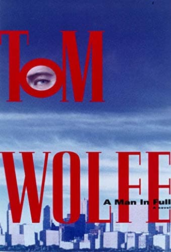 Book cover for A Man in Full: A Novel by Tom Wolfe