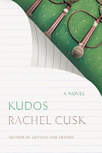 Book cover for Kudos: A Novel (Outline Trilogy, 3) by Cusk, Rachel