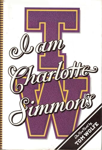 Book cover for I Am Charlotte Simmons: A Novel by Wolfe, Tom