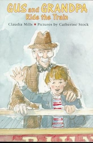 Book cover for Gus and Grandpa Ride the Train by Mills, Claudia