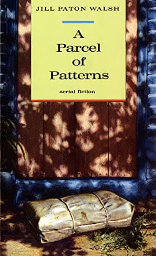 Book cover for A Parcel of Patterns (Aerial Fiction) by Jill Paton Walsh
