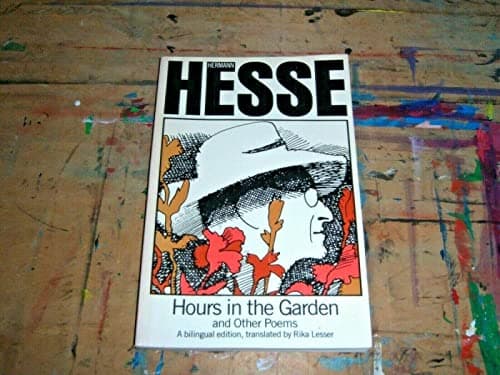 Book cover for Hours in the Garden and Other Poems: A Bilingual Edition (English and German Edition) by Hermann Hesse