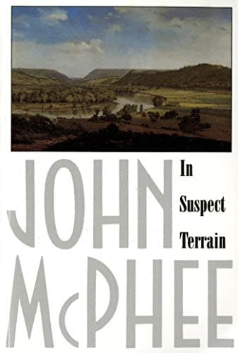 Book cover for In Suspect Terrain (Annals of the Former World, 2) by McPhee, John