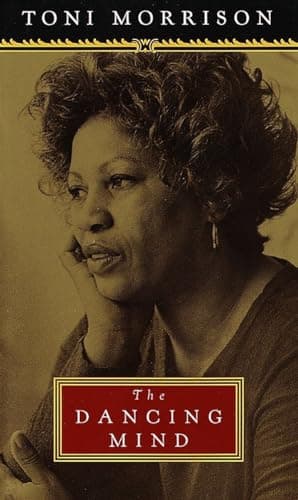 Book cover for The Dancing Mind: Speech upon Acceptance of the National Book Foundation Medal for Distinguished C ontribution to American Letters by Toni Morrison