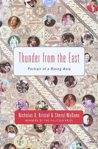 Book cover for Thunder from the East: Portrait of a Rising Asia by Kristof, Nicholas D.