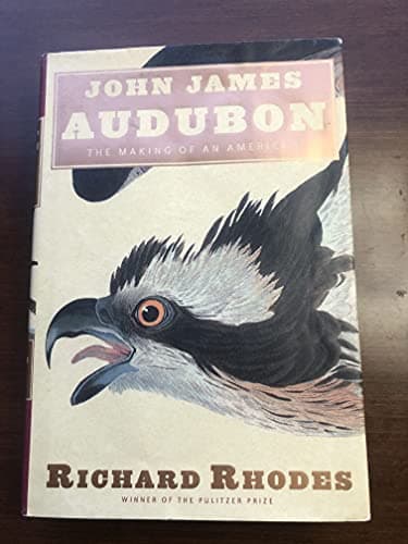 Book cover for John James Audubon: The Making of an American by Rhodes, Richard