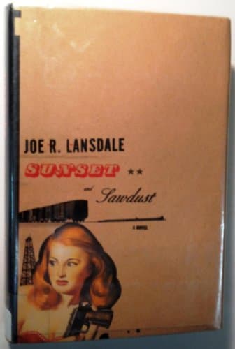 Book cover for Sunset and Sawdust by Lansdale, Joe R.