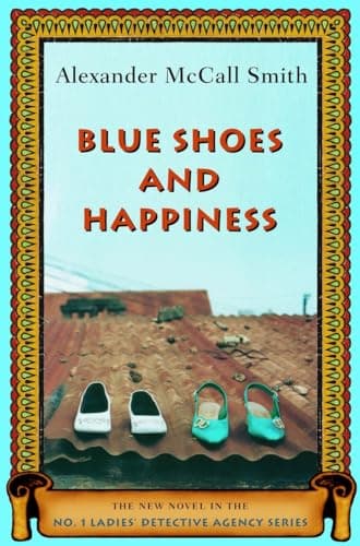 Book cover for Blue Shoes and Happiness by McCall Smith, Alexander