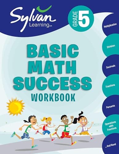 Book cover for 5th Grade Basic Math Success Workbook: Multiplication, Division, Decimals, Fractions, Percents, Operations with Fractions, and More (Sylvan Math Workbooks) by Sylvan Learning