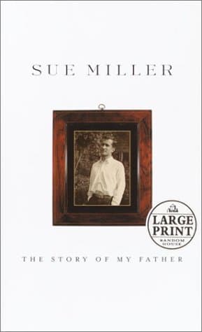 Book cover for The Story of My Father (Random House Large Print) by Miller, Sue