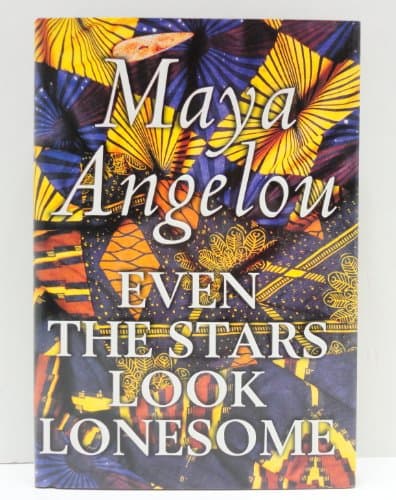 Book cover for Even the Stars Look Lonesome by Angelou, Maya