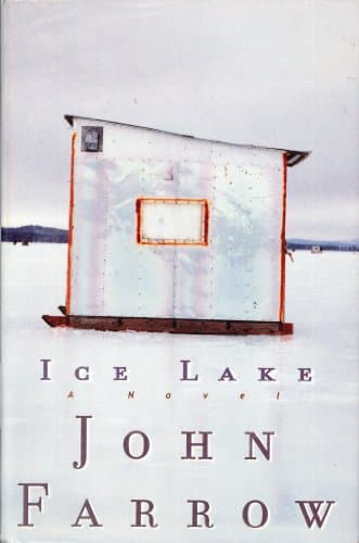 Book cover for Ice Lake: A Novel by Farrow, John