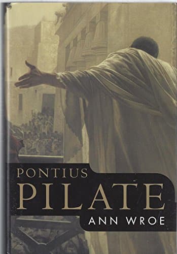 Book cover for Pontius Pilate by Wroe, Ann