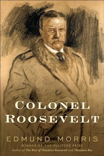 Book cover for Colonel Roosevelt (Theodore Roosevelt) by Morris, Edmund