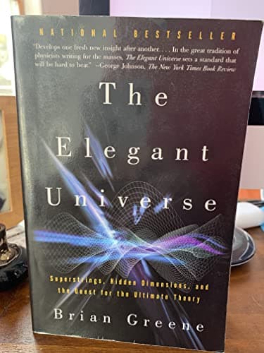 Book cover for The Elegant Universe: Superstrings, Hidden Dimensions, and the Quest for the Ultimate Theory by Greene, Brian