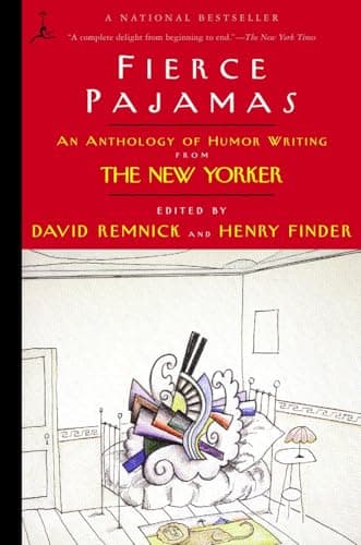 Book cover for Fierce Pajamas: An Anthology of Humor Writing from The New Yorker (Modern Library (Paperback)) by Remnick, David