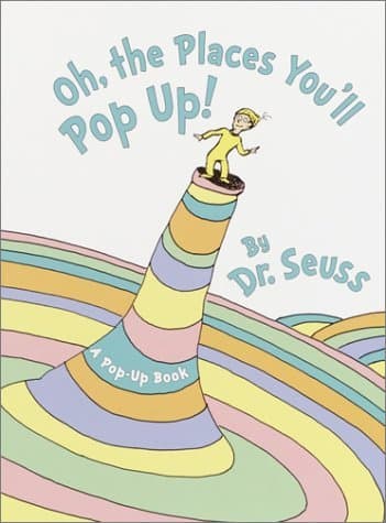 Book cover for Oh, the Places You'll Pop-Up by Seuss, Dr.