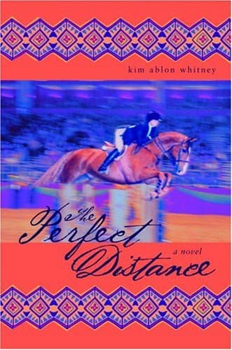 Book cover for The Perfect Distance: A Novel by Whitney, Kim Ablon