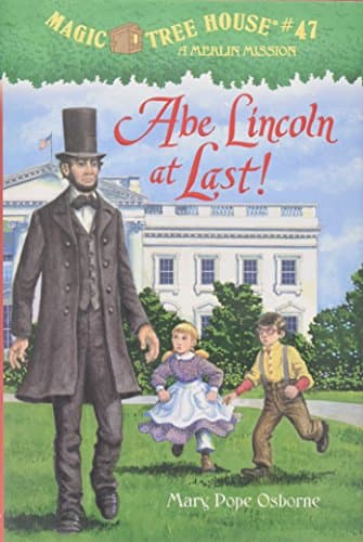 Book cover for Abe Lincoln at Last! (Magic Tree House) by Osborne, Mary Pope
