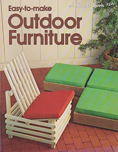 Book cover for Easy-to-make outdoor furniture (A Sunset book) by Donald W. Vandervort
