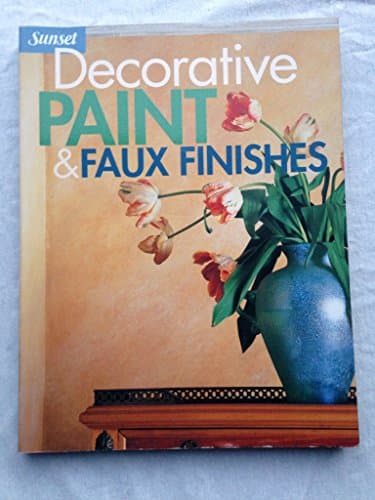 Book cover for Decorative Paint and Faux Finishes by Sunset Books