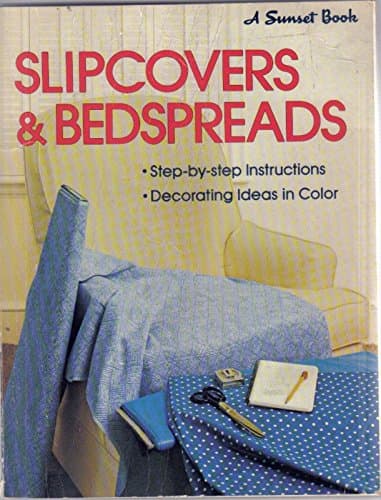 Book cover for Slipcovers and Bedspreads (Sunset Book) by Sunset Books