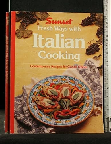 Book cover for Fresh Ways With Italian Cooking by Sunset Books