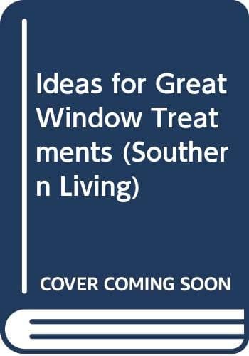 Book cover for Ideas for Great Window Treatments (Southern Living) by Southern Living Inc.