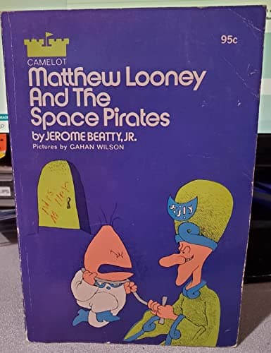 Book cover for Matthew Looney and the Space Pirates by Jerome Beatty, Jr.