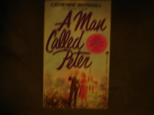 Book cover for Man Called Peter by Marshall, Catherine