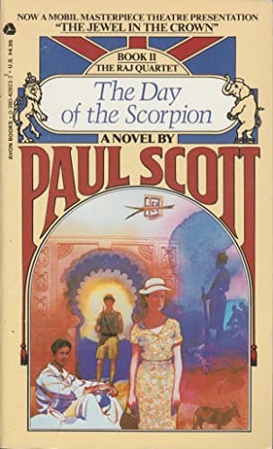 Book cover for The Day of the Scorpion (Book II -- The Raj Quartet) by Scott, Paul