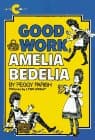 Book cover for Good Work@@ Amelia Bedelia by Parish, Peggy