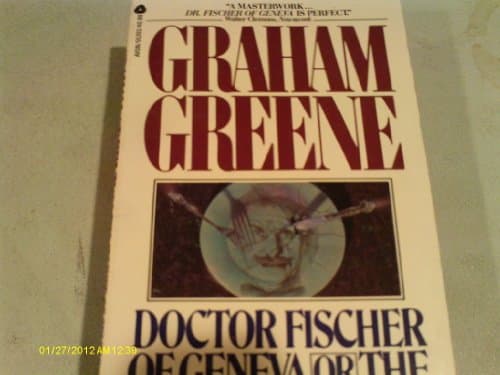 Book cover for Doctor Fischer of Geneva or The Bomb Party by Graham Greene