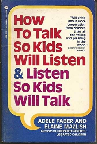 Book cover for How to Talk So Kids Will Listen and Listen So Kids Will Talk by Faber, Adele