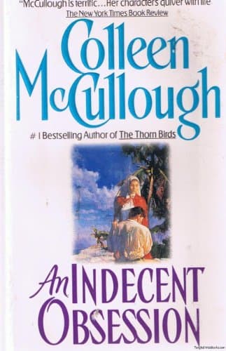 Book cover for An Indecent Obsession by Colleen McCullough