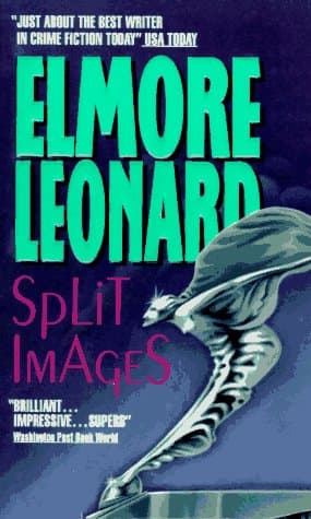 Book cover for Split Images (City Primeval) by Leonard, Elmore