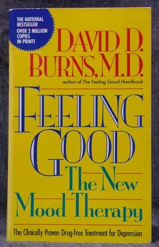 Feeling Good : The New Mood Therapy