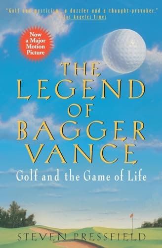 Book cover for The Legend of Bagger Vance: A Novel of Golf and the Game of Life by Pressfield, Steven