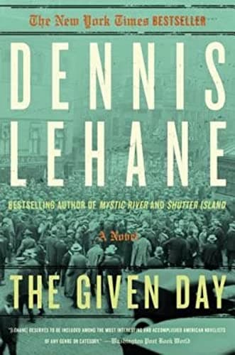 Book cover for The Given Day (Coughlin, Book 1) by Lehane, Dennis