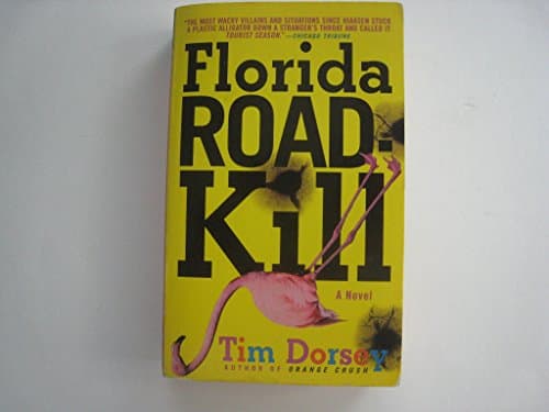 Book cover for Florida Road Kill: A Novel by Dorsey, Tim