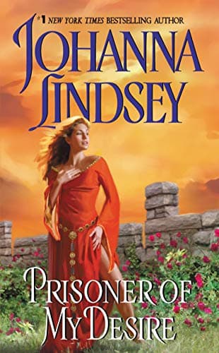 Book cover for Prisoner of My Desire: A Medieval Historical Romance Novel (Avon Historical Romance) by Lindsey, Johanna