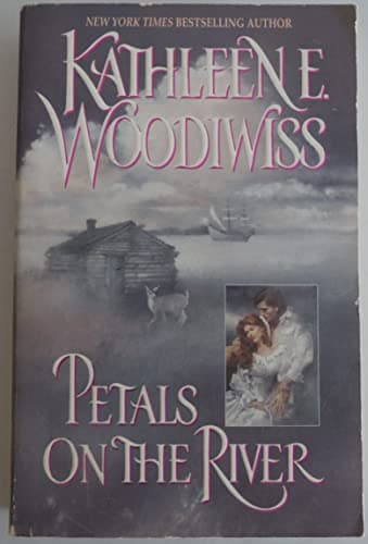 Book cover for Petals on the River by Woodiwiss, Kathleen E