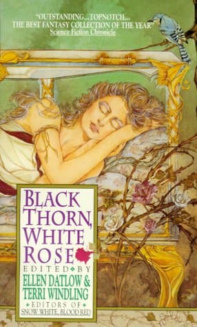 Book cover for Black Thorn, White Rose by Ellen Datlow