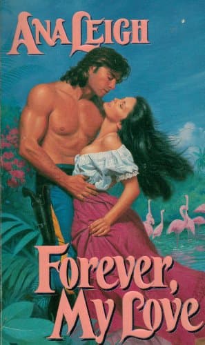 Book cover for Forever, My Love by Leigh, Ana
